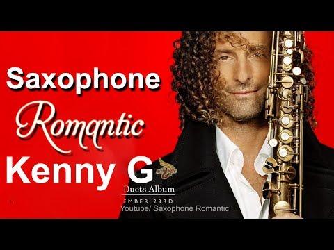 Saxophone Romantic : Best Saxophone Songs (Kenny G) | Nhạc Hòa Tấu Saxophone Tiếng Anh Bất Hủ