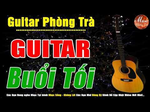 Guitar Phòng Trà Buổi Tối | Nhạc Dành Cho Quán Cafe Không Lời | Hòa Tấu Rumba Hải Ngoại