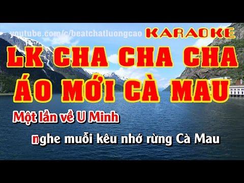 LK Cha Cha Cha Áo Mới Cà Mau | Karaoke Full Beat | Nhạc Sống Minh Công | Âm Thanh Hay Nhất | Full HD