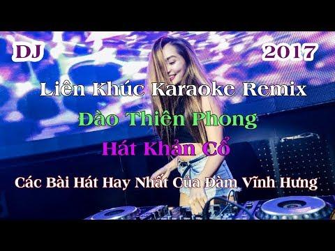 Nhạc Sống Karaoke Liên Khúc Remix Bốc Lửa Bass Cực Căng ( Lk Karaoke Đào Thiên Phong )