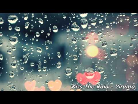 Kiss The Rain Yiruma Thế Giới Nhạc Không Lời