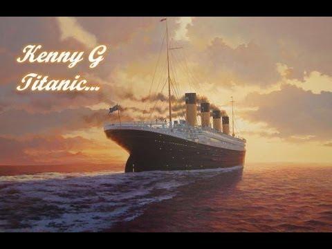 Kenny G - Titanic ( My Heart Will Go On )