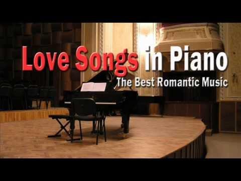 Love Songs in Piano: Best Romantic Music