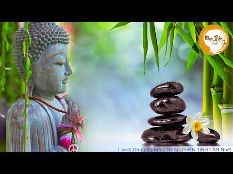 Nhạc Thiền Tịnh Tâm - Mọi ưu tư muộn phiền sẽ tan biến - Relaxing Meditation