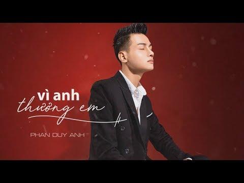 VÔ CÙNG ( Vì Anh Thương Em ) - Phan Duy Anh [ MV Audio Lyric ]