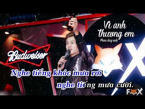 [Karaoke] Vô Cùng ( Vì Anh Thương Em ) Remix Version 2 | Phan Duy Anh [Beat Gốc]