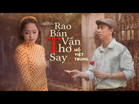 Rao Bán Vần Thơ Say | Hồ Việt Trung | Official MV