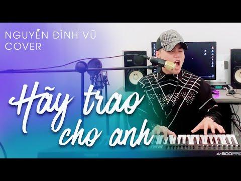 HÃY TRAO CHO ANH | SƠN TÙNG MTP FT SNOOP DOGG | NGUYỄN ĐÌNH VŨ | COVER PIANO