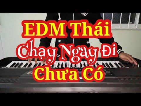 EDM Thái Lan ☆ Nghe Xong Chạy Ngay Đi ☆ Phol Sơn Khmer