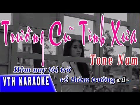 Karaoke Trường Cũ Tình Xưa I Beat Chuẩn Tone Nam I KARAOKE HD VTH - Ca khúc về tuổi học trò