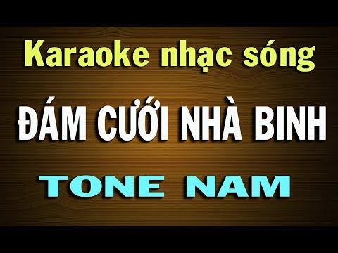 Karaoke nhạc sóng:  ĐÁM CƯỚI NHÀ BINH  (Tone nam)