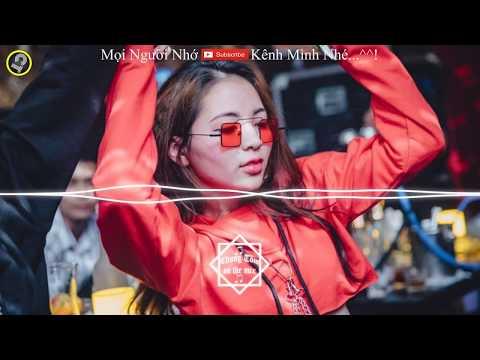 Nonstop 2019 - Anh Thích Em Ghệ Miền Tây - Nhạc Bay Phòng Vol2 - Dj Chung Tôm mix