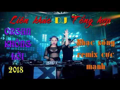 Nhạc Sống  - LK Nhạc Sống DJ Remix Không Lời -  Nghe là Nhảy