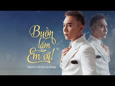 Buồn Lắm Em Ơi - Trịnh Đình Quang [Video Lyrics]
