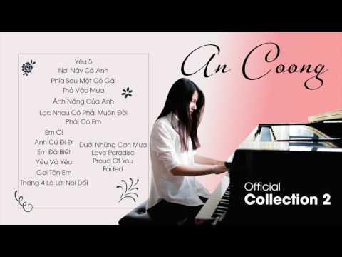 Tuyển Tập Những Bài Piano Cover Của An Coong  (Part 1) || PIANO COVER  || AN COONG PIANO