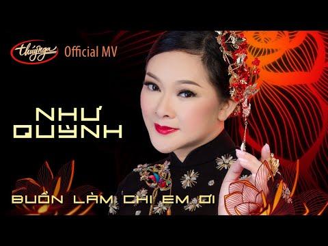 Như Quỳnh - Buồn Làm Chi Em Ơi | Official Music Video