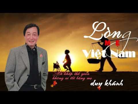 Lòng Mẹ Việt Nam - Duy Khánh - Huyền Thoại Nhạc Vàng Bất Hủ