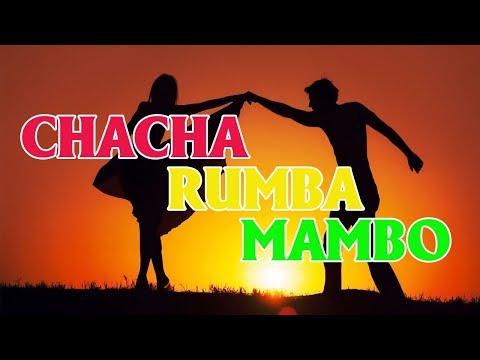 Best of CHACHA - RUMBA - MAMBO - Beautiful Dance Instrumental Music