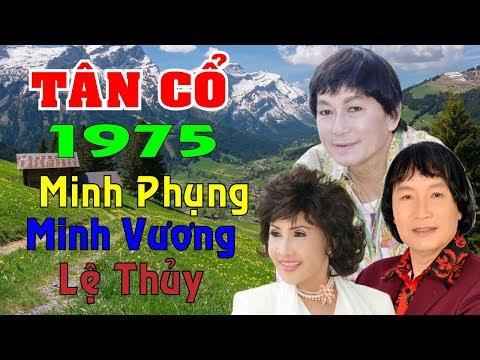 Tân Cổ Giao Duyên Trước Năm 1975 | Minh Phụng, Minh Vương, Lệ Thủy, Thanh Kim Huệ