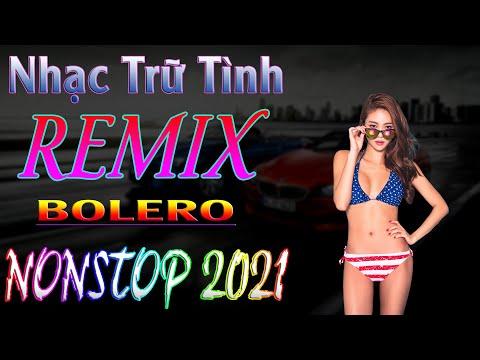 LK nhạc sống trữ tình Remix Cuc Manh Hay Nhat 2021| bolero remix sôi động bốc lửa