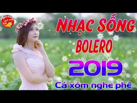 Lk Nhạc Sống Bolero Trữ Tình - Hát Nữa Đi Em - 2019 - Đi VàoLòng Người