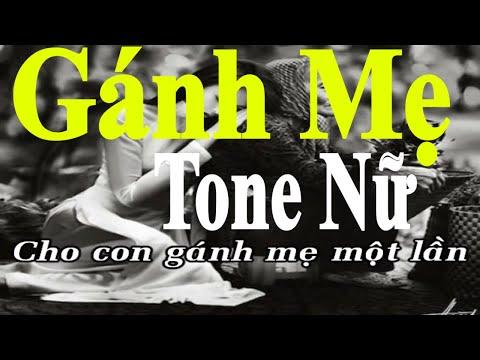 Gánh Mẹ - Karaoke Tone Nữ | Âm Thanh Chuẩn | Dể Hát |