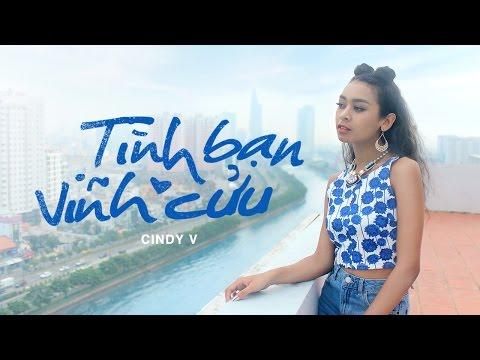 Cindy V - Tình bạn vĩnh cửu  - Official Music Video