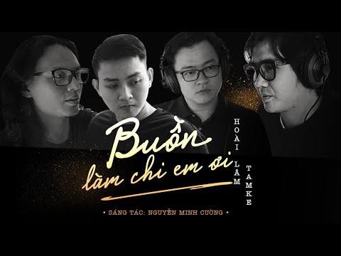 Buồn Làm Chi Em Ơi - Hoài Lâm X TamKe | St : Nguyễn Minh Cường | OFFICIAL MUSIC VIDEO