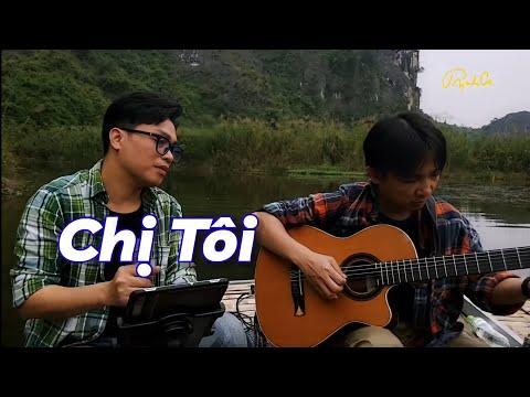 CHỊ TÔI [ Trần Tiến ] Lê Tâm | Guitar Đạo Nguyễn | Violon Tùng Fox | Hát Tình Ca #32