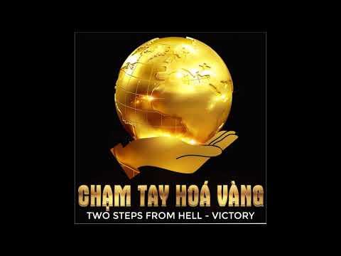 TOW STEPS FROM HELL - VICTORY ( 2 HOURS CLB CHAM TAY HOA VANG)