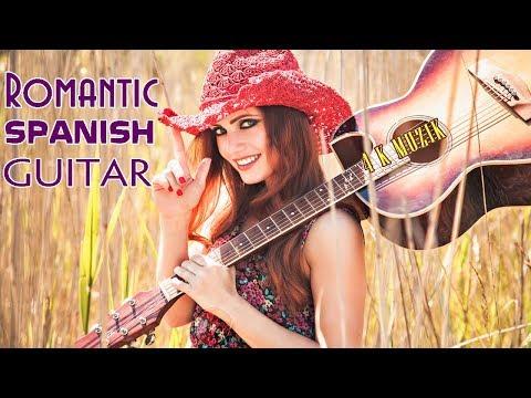 Romantic Spanish Guitar Music - Relaxation Sensual Latin Music Hits - Spanish Passionate Guitar