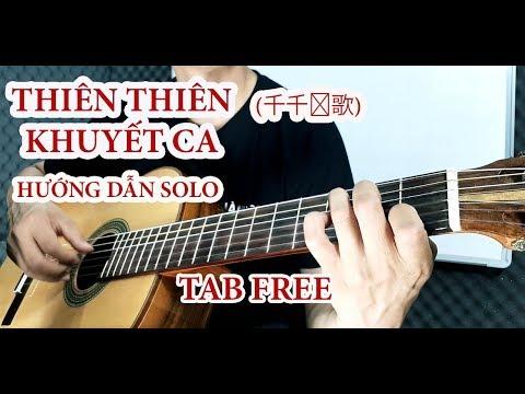 Hướng dẫn: Thiên Thiên Khuyết Ca (千千阙歌)  Guitar solo + TAB| Level 2