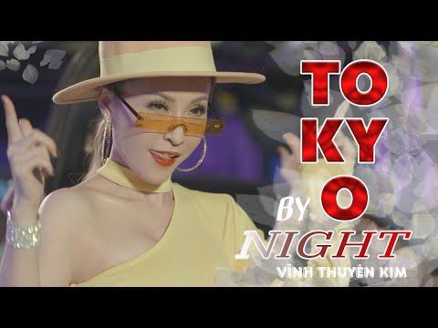 TOKYO By NIGHT I TOP VINAHOUSE I Vĩnh Thuyên Kim ft Long B ft Sơn 2M