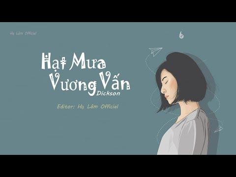 Hạt Mưa Vương Vấn - Dickson l Lyrics Video