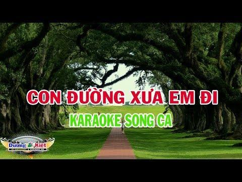 Con Đường Xưa Em Đi (Song Ca) Karaoke Nhạc Sống
