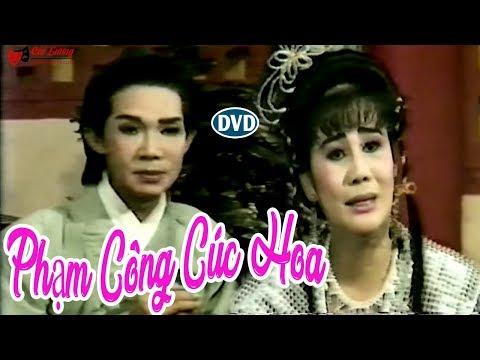 Cải Lương Xưa | Phạm Công Cúc Hoa - Vũ Linh Tài Linh | cải lương hồ quảng,tuồng cổ trước 1975
