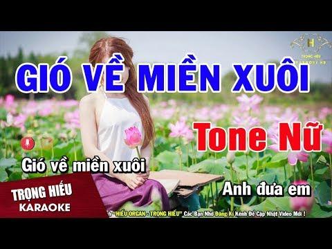Karaoke Gió Về Miền Xuôi Tone Nữ Nhạc Sống | Trọng Hiếu