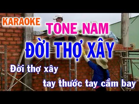 Đời Thợ Xây Karaoke Tone Nam Nhạc Sống - Phối Mới Dễ Hát - Nhật Nguyễn