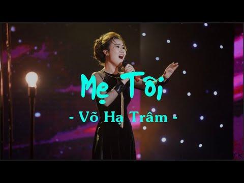 Mẹ Tôi - Võ Hạ Trâm || Lyrics