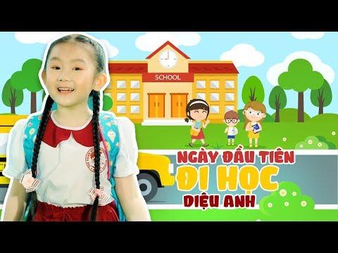 Ngày Đầu Tiên Đi Học ♪ Bé DIỆU ANH - Nhạc Thiếu Nhi Vui Nhộn Hay Nhất Cho Bé