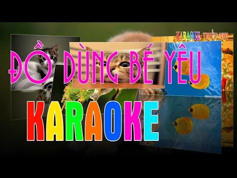 ĐỒ DÙNG BÉ YÊU KARAOKE