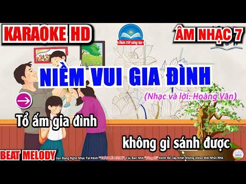 KARAOKE | NIỀM VUI GIA ĐÌNH | CHỦ ĐỀ 2 - GIA ĐÌNH YÊU THƯƠNG | ÂM NHẠC 7 - SGK CHÂN TRỜI SÁNG TẠO